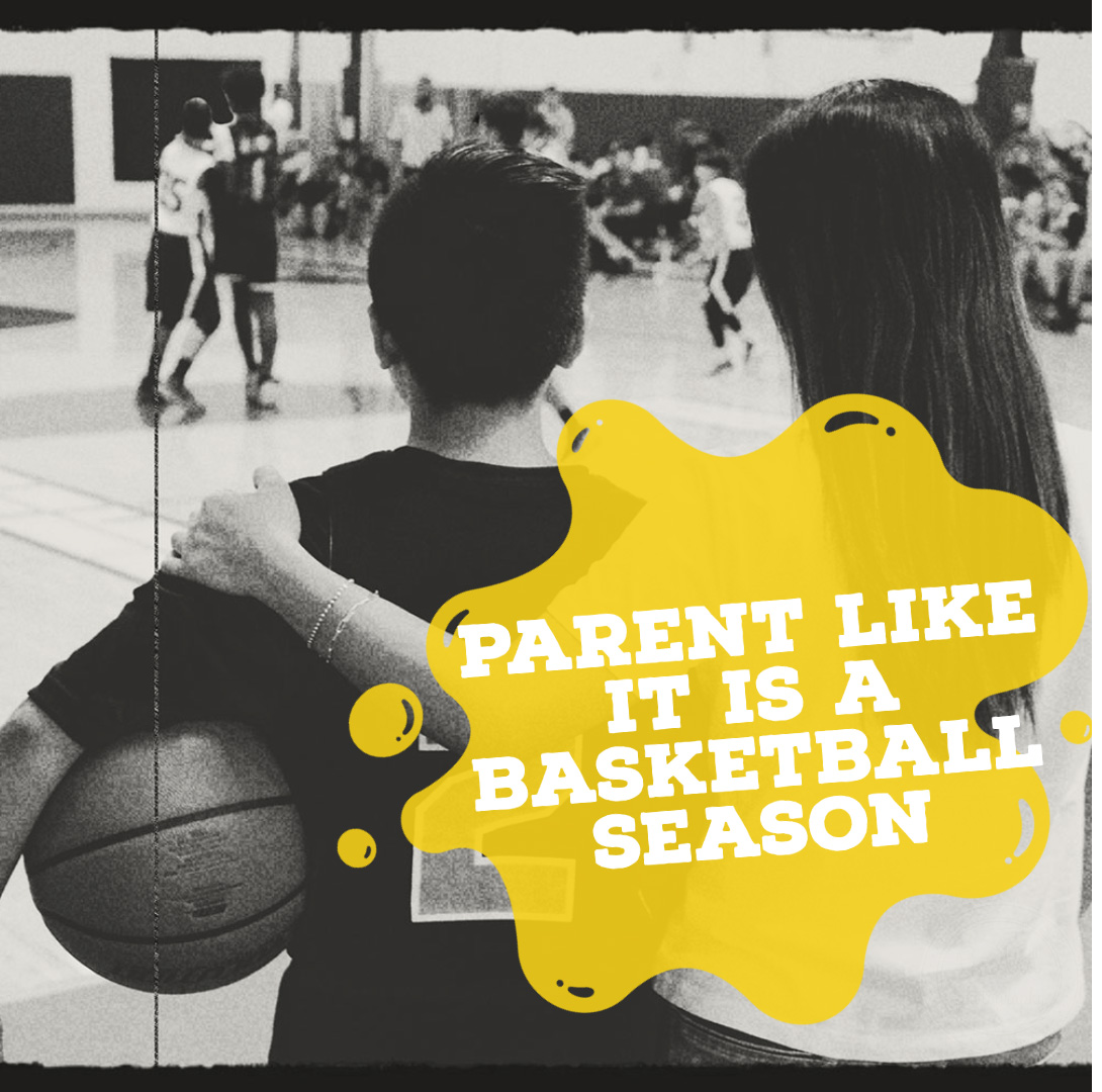 A mother watches a basketball game next to her son. He wears a basketball jersey and holds a basketball. Text in yellow says: "Parent like it is a basketball season".