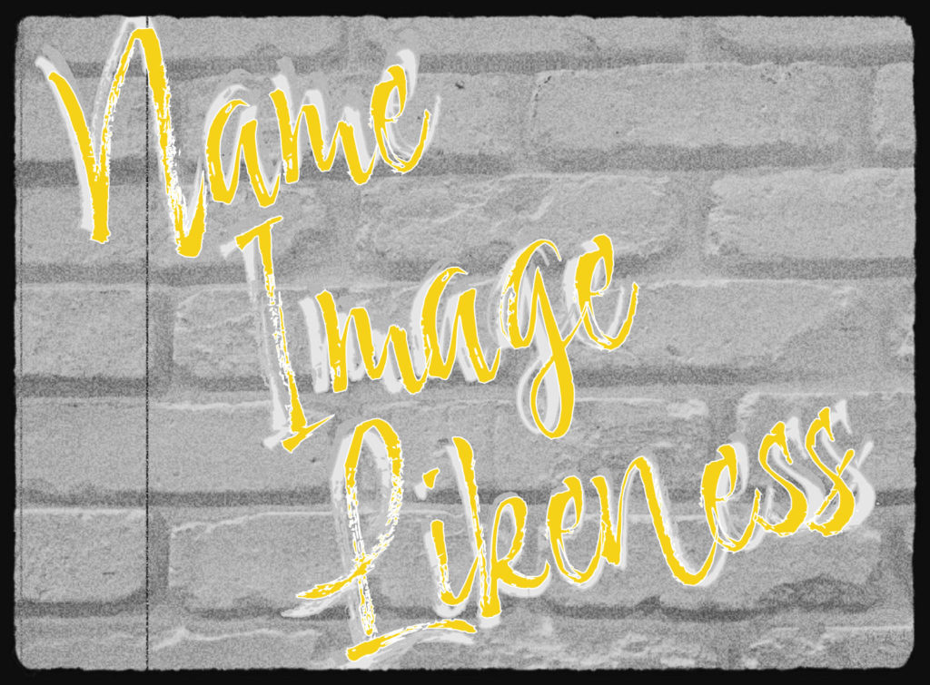 A brick wall. In yellow the text reads: "Name, Image and Likeness".