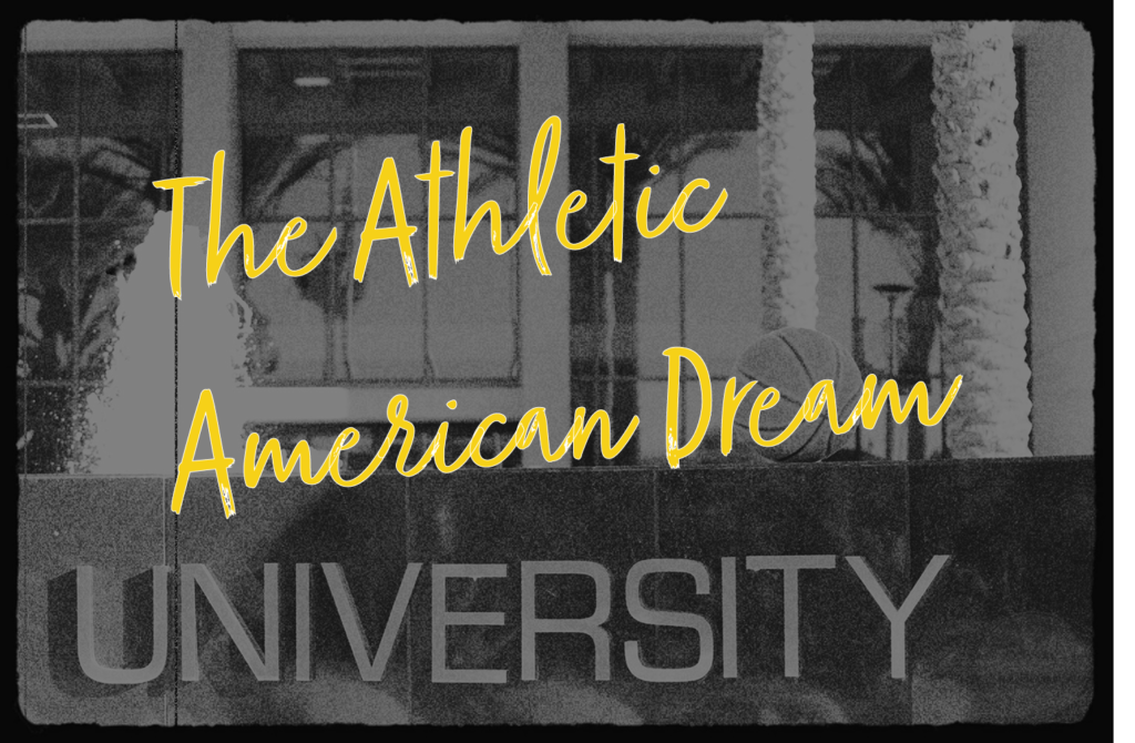 A basketball is laying on a small wall that has the letters University attached. In yellow the text says: "The Athletic American dream".