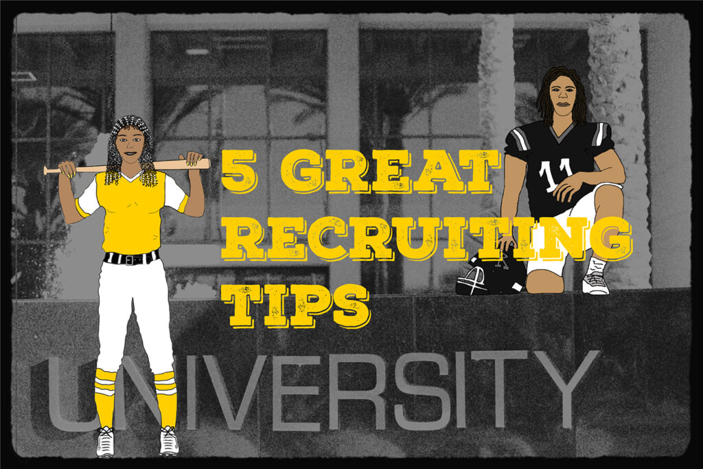 A female softball player and a male football player are seen around a University sign. The overlaying text says: "5 great recruiting tips".